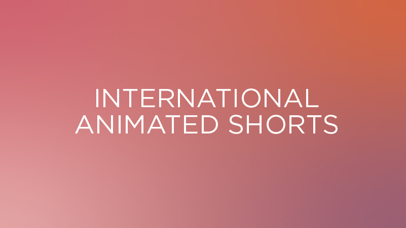 International Animated Shorts